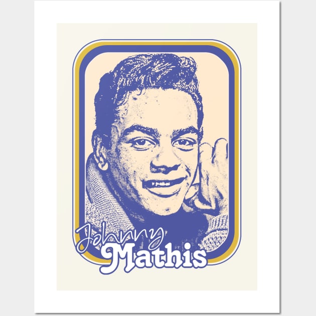 Johnny Mathis / Retro Style Fan Design Wall Art by DankFutura